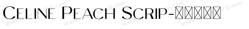 Celine Peach Scrip字体转换